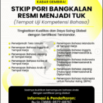 Kampus STKIP PGRI Bangkalan kini telah resmi dapat digunakan sebagai TUK (Tempat Uji Kompetensi) untuk tes kompetensi multi bahasa